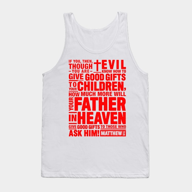 Matthew 7:11 Tank Top by Plushism